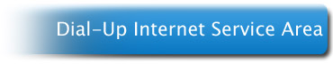 Dial-Up Internet Service Area